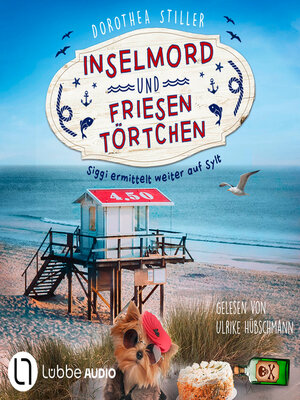 cover image of Inselmord & Friesentörtchen--Siggi ermittelt auf Sylt, Teil 4 (Ungekürzt)